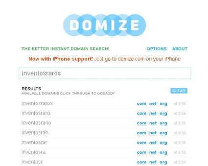 Domize - the better instant domain search. Find free domain names quickly, with teh power of AJAX!