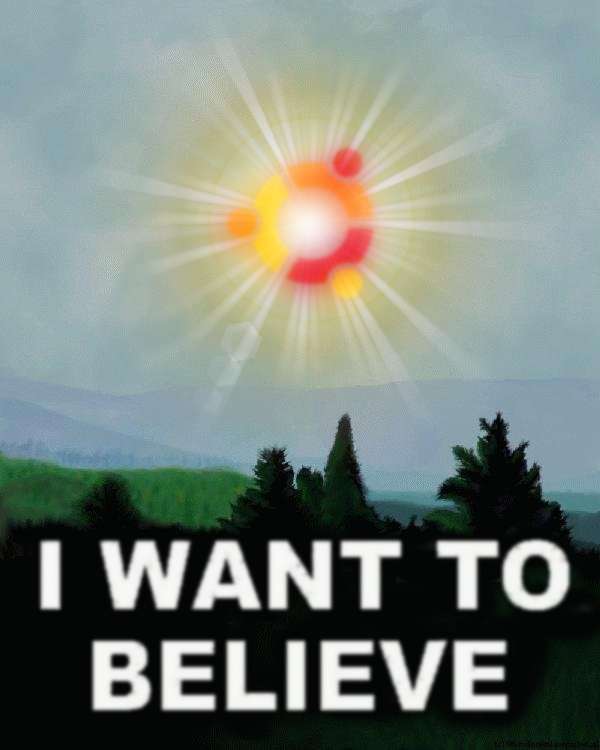 i-want-to-believe-in-ubuntu.jpg